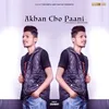 About Akhan Cho Paani Song