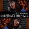 Lebih Berharga Dari Permata