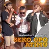 About Seko Opo Atimu Song