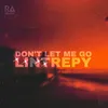 About Don't Le Me Go Song