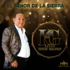 El Señor De La Sierra