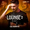 About Caí Bonito Lounge Bar 2 Song