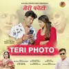 About Teri Photo Song