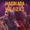 About Masih Ada Mujizat Song