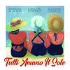 About Tutti amano il sole Song