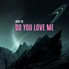 Do You Love Me