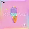 About Ice Cream Song