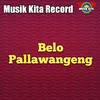 About Belo Pallawangeng Song