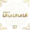 About LaLaLaLaLa GTK Remix Song