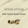 Oda Yanıyo Buda Yanıyo