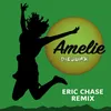 Amelie Eric Chase Ext. Remix
