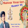 Mashup, Vol. 05 Marwadi Vivah Geet