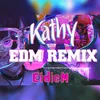 Kathy Kathy Remix