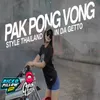 PAK PONG VONG / IN DA GETTO STYLE THAILAND Remix