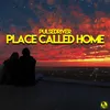 Place Called Home Extended Mix