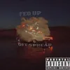 About Fed Up Song