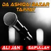 About Da Ashiqai Bazar Tappay Song