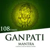 About Ganpati Mantra 108 Times Song