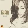 Khaas Unplugged
