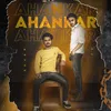 About Ahankar Song