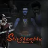 About Shiv Shambhu Tere Naam Se Song