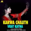 About Karwa Chauth Vrat Katha Song