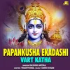 About Papankusha Ekadashi Vart Katha Song