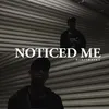 About NOTICED ME Song