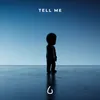 About Tell Me Song