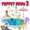 Puppet Show 2