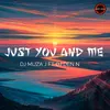 About Just You And Me Song