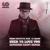 Used to Love You Zepherin Saint Vocal Mix