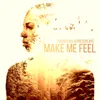 Make Me Feel