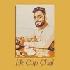Ek Cup Chai
