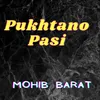 About Pukhtano Pasai Song