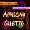 About African Ghetto Song
