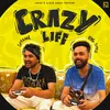 About Crazy Life Song