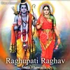 About Raghupati Raghav Song