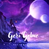 Geri Gelme