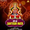 About Om Jai Santoshi Mata Aarti & Mantr Song