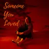 About Someone You Loved Song