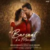 About Barsaat Ka Mausam Song