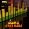 USAH DI KANA-KANA