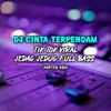 About DJ CINTA TERPENDAM TIK TOK VIRAL JEDAG JEDUG FULL BASS Song