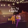 About Jee Ni Lagda Song