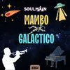 About Mambo galactico Song