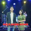 About Nglilakne Kowe Song