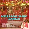About MELE LAGGE BANNI DARBAR Song