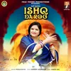 About Ishq Da Rog Song