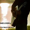 Melodia Extrovertida